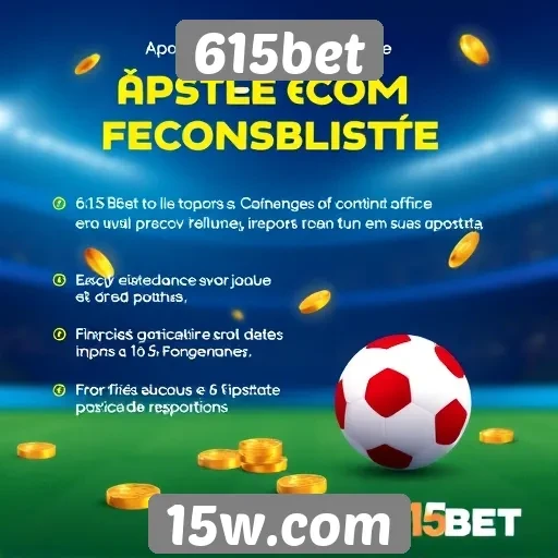 Aposte com responsabilidade na 615bet e minimize riscos